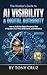The Realtor's Guide to AI Visibility & Digital Authority : How to Build a Digital Presence That AI Systems Can Find Understand & Reference