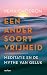 Een ander soort vrijheid: Meditatie en de mythe van geluk (Dutch Edition)