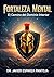 Fortaleza mental: El camino del dominio interior (Spanish Edition)