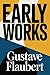 Early Works: New Translations