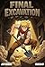 Final Excavation: Vol.1 (Portuguese Edition)