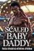 Scaled Baby Daddy
