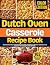 Dutch Oven Casserole Recipe...