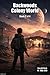 Backwoods Colony World: Book 2 of 4