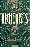 The Alchemists: A...