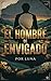El Hombre De Envigado (Spanish Edition)
