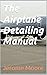 The Airplane Detailing Manual