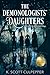 The Demonologists' Daughters : Book One of the Demonologists Trilogy