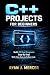 C++ Projects for Beginners:...