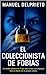 El coleccionista de fobias: Thriller policíaco (Spanish Edition)