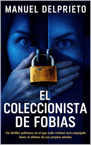 Portada de El coleccionista de fobias, de Manuel Delprieto