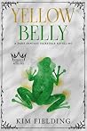 Yellow Belly by Kim Fielding