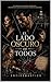 EL LADO OSCURO DE TODOS (Spanish Edition)