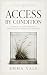 Access by Condition: A Nove...