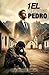 El Mendigo Pedro (Spanish Edition)