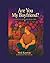 Are You My Boyfriend?: A Story of Seeing and Being Seen