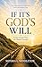 IF IT'S GOD'S WILL: Finding Strength When Life Changes Overnight