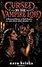 CURSED BY THE VAMPIRE LORD: A Paranormal Romance of Dark Bargains and a Witch's Hidden Bloodline