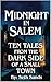 Midnight in Salem: Ten Tales from the Dark Side of a Small Town