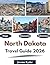 North Dakota Travel Guide 2026: "Adventures, Must-See Spots, Local Experiences"