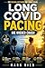 Long Covid Pacing - Nie wieder Crash : Energie zurückgewinnen - Rückfälle vermeiden - Alltag meistern (Long Covid Pacing - Der praktische Leitfaden für ... einen stabilen Alltag 1) (German Edition)