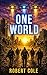 One World (Savage Dawn Book 3)