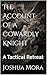 The Account of a Cowardly Knight: A Tactical Retreat