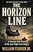 THE HORIZON LINE: A Vietnam War Novel of the Last Flight from Saigon (The Boys Who Didn't Come Home Book 7)