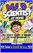 Mad Scientist At Home: 22 Awesome DIY Science Experiments