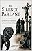 LE SILENCE PARLANT (French Edition)