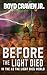 BEFORE THE LIGHT DIED: BOOK 1
