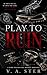 Play to Ruin by V. A. Ster