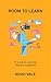 You Are Allowed to Learn Before You Are Judged: A Short Guide to Learning Without Shame, Labels, or Fear of Being Seen as Slow (Learning Without Judgment Series Book 1)