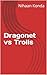 Dragonet vs Trolls