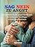 SAG NEIN ZU ANGST: Ein Leitfaden für die ganze Familie zum Verstehen und Bewältigen schwieriger Emotionen (German Edition)