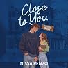 Close to You: An ...