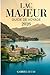 Lac Majeur Guide de voyage 2026 (French Edition)