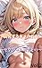 tyouhatusurugyarutati: sekusiazatoi otonamukeipasutosyuu AIkawaiizukann (Japanese Edition)