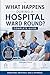 What Happens During a Hospital Ward Round? Complete Guide