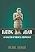 Dating Adam: An Analysis of Biblical Chronology