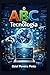 O ABC da Tecnologia (Portuguese Edition)