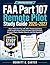 FAA Part 107 Remote Pilot Study Guide 2026–2027: Drone Pilot Test Prep with 300+ Questions, 3 Full Practice Exams, 500 Flashcards, Airspace Charts, Weather Reports & FAA Rules