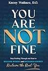 You Are NOT Fine:...