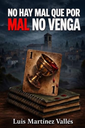 Portada de No hay mal que por mal no venga, de Luis Martínez Vallés