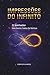 IMPRESSÕES DO INFINITO: O Sonhador que Sonha Todos os Sonhos (Portuguese Edition)