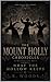 The Mount Holly Chronicles : What the Hallow Keeps