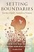 Setting Boundaries for the Highly Sensitive Person by Clara Still