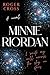 Minnie Riordan: I wrote my will across the sky in stars