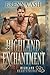 Highland Enchantment: A Scottish Historical Romance (Highland Heartstrings)