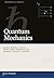 Quantum Mechanics (theoretical physics)